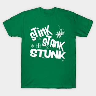 Stink Stank Stunk T-Shirt